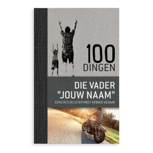 Bestel Boek "100 dingen die een vader eens in zijn leven moet hebben gedaan" met eigen foto